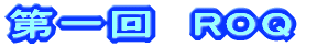 ����@ROQ